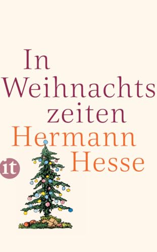 In Weihnachtszeiten: Betrachtungen, Gedichte und Aquarelle des Verfassers (insel