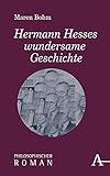 Hermann Hesses wundersame Geschichte: Philosophischer Roman