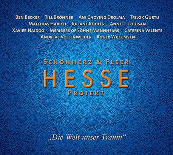 Hesse Projekt. "Die Welt unser Traum"